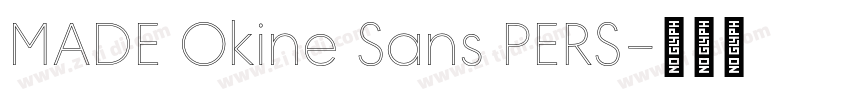 MADE Okine Sans PERS字体转换